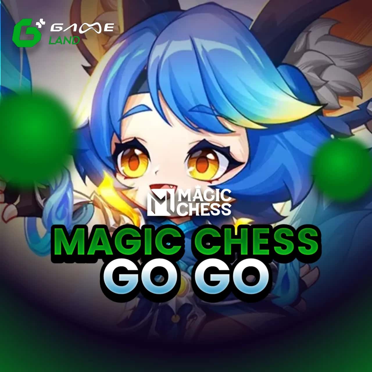 Magic Chess : Go Go